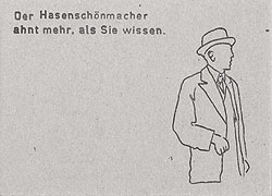 Der Hasensch&ouml;nmacher ahnt mehr, als Sie wissen